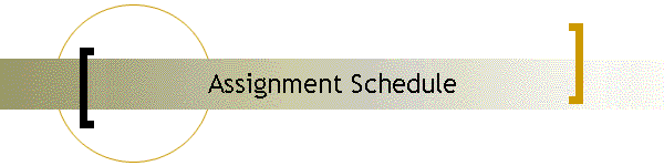 Assignment Schedule