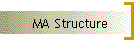 MA Structure