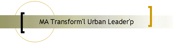 MA Transformational Urban Leadership