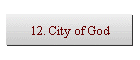 12. City of God