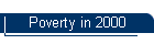 Poverty in 2000