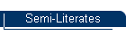 Semi-Literates