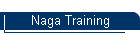Naga Training