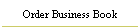 Order Business Book