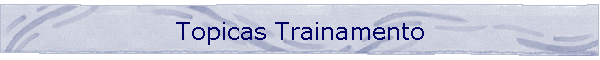 Topicas Trainamento