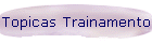Topicas Trainamento