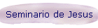 Seminario de Jesus