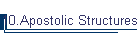 10.Apostolic Structures