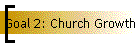 Goal 2: Church Growth