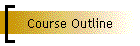 Course Outline