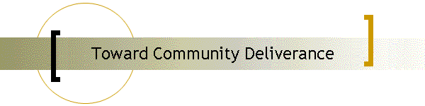 Toward Community Deliverance
