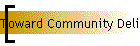 Toward Community Deliverance