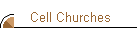 Cell Churches